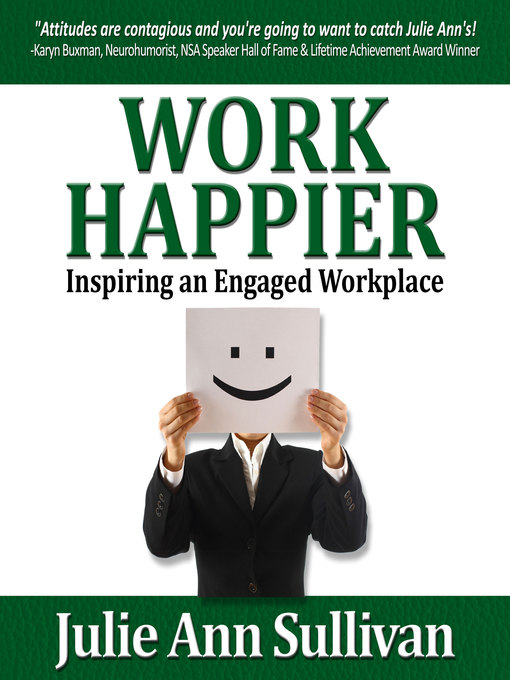 Title details for Work Happier by Julie Ann Sullivan - Available